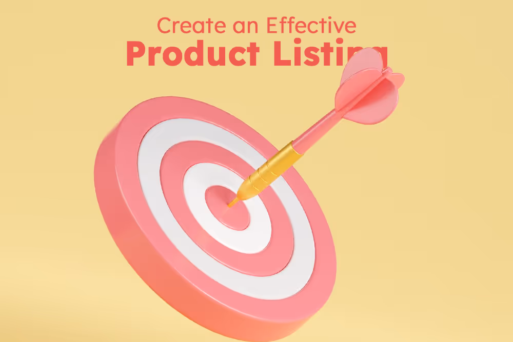 Create an Effective Product Listing