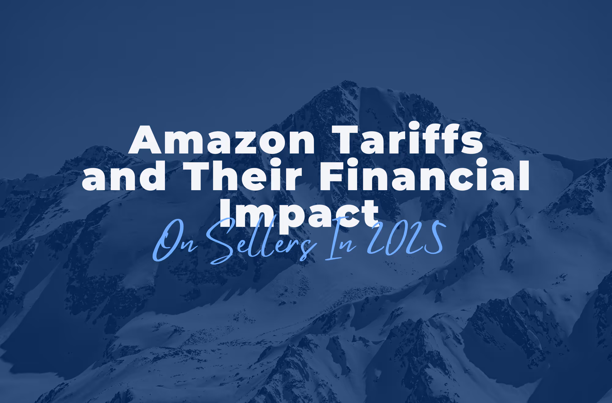 Amazon Tariffs and Their Financial Impact on Sellers in 2025