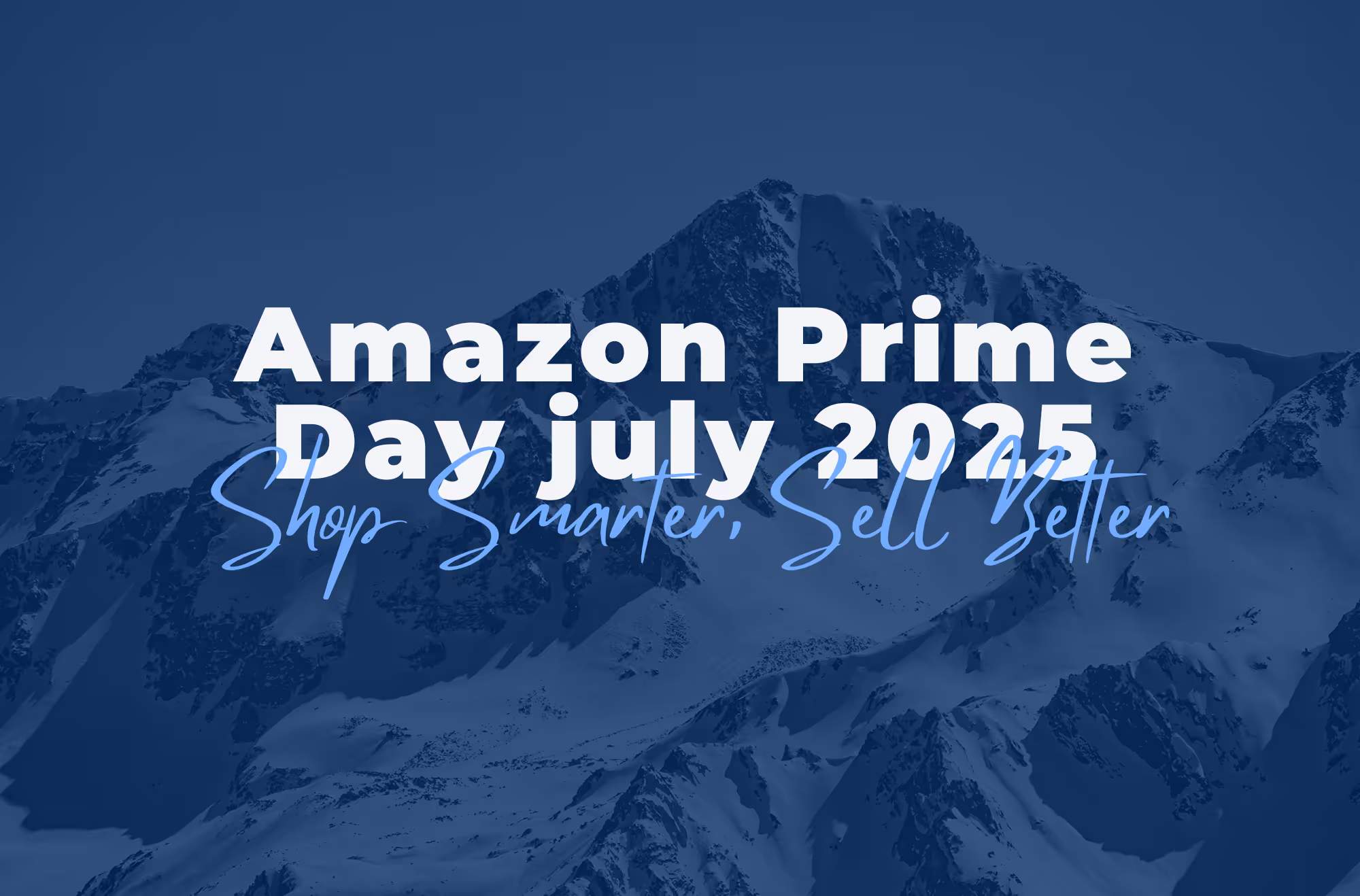 Amazon Prime Day 2025: Shop Smarter, Sell Better